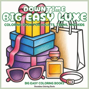 Cover of Downtime Big Easy Luxe