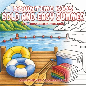 Cover of Downtime Kids Bold and Easy Summer