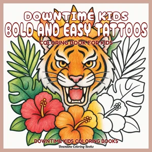 Cover of Downtime Kids Bold and Easy Tattoos