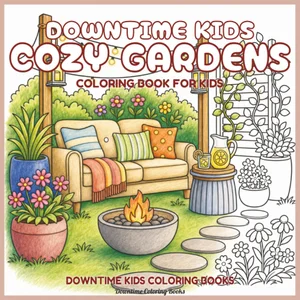 Cover of Downtime Kids Cozy Gardens