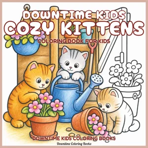 Cover of Downtime Kids Cozy Kittens