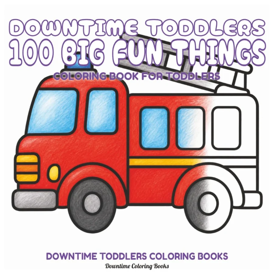 Cover of Downtime Toddlers 100 Big Fun Things