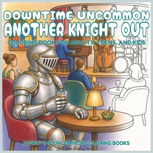 Cover of Downtime Uncommon Another Knight Out